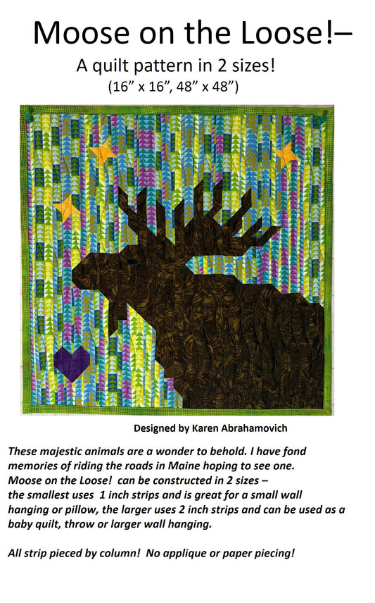 Moose on the Loose!  Quilt Pattern in 2 Sizes!