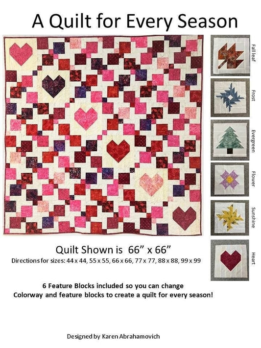 A Quilt for Every Season Quilt Pattern - Baby thru King Size!