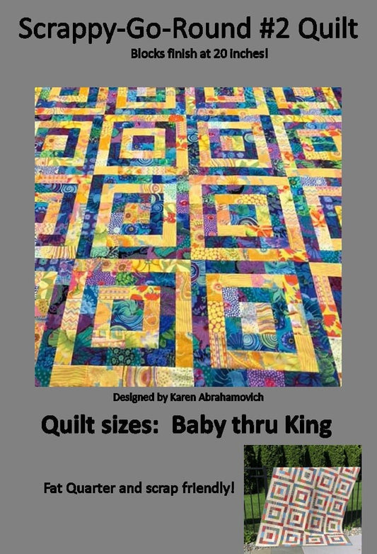 Scrappy Go Round 2 Quilt Pattern - Baby thru King Size!