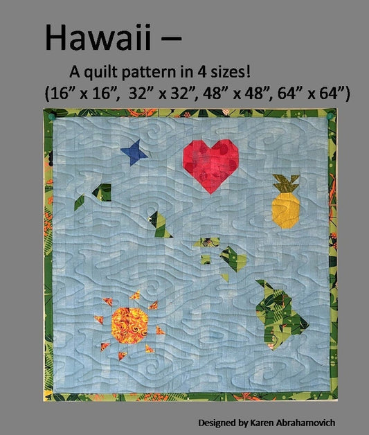 Hawaii Quilt Pattern - 4 sizes!